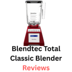Blendtec Total Classic Blender Reviews